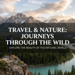 Travel and Nature